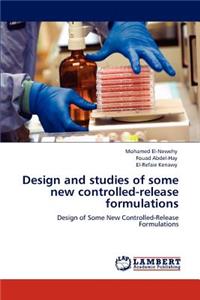 Design and studies of some new controlled-release formulations