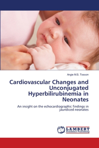 Cardiovascular Changes and Unconjugated Hyperbilirubinemia in Neonates