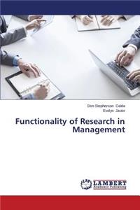 Functionality of Research in Management