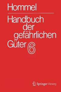 Handbuch Der Gefährlichen Güter. Band 6: Merkblätter 2072-2502