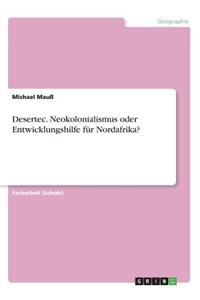 Desertec. Neokolonialismus oder Entwicklungshilfe für Nordafrika?