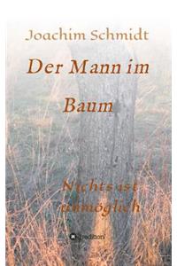 Der Mann im Baum