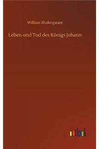 Leben und Tod des Königs Johann