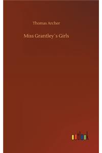 Miss Grantley´s Girls