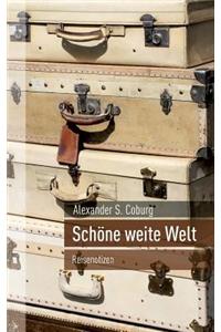 Schöne weite Welt