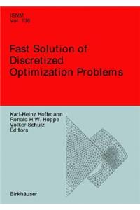 Fast Solution of Discretized Optimization Problems