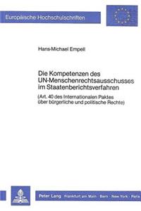 Die Kompetenzen Des Un-Menschenrechtsausschusses Im Staatenberichtsverfahren