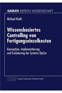 Wissensbasiertes Controlling Von Fertigungseinzelkosten