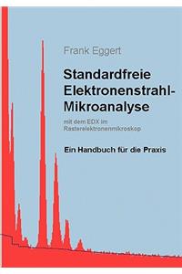 Standardfreie Elektronenstrahl-Mikroanalyse (mit dem EDX im Rasterelektronenmikroskop)