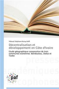 Décentralisation Et Développement En Côte d'Ivoire