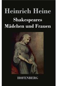 Shakespeares Mädchen und Frauen