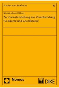 Zur Garantenstellung Aus Verantwortung Fur Raume Und Grundstucke