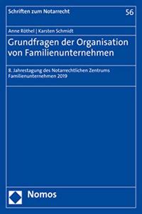 Grundfragen Der Organisation Von Familienunternehmen