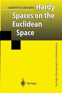 Hardy Spaces on the Euclidean Space