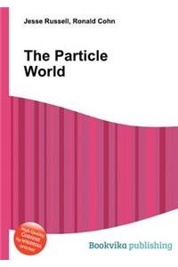 The Particle World