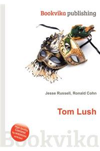 Tom Lush