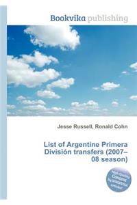 List of Argentine Primera Division Transfers (2007-08 Season)