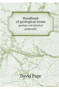 Handbook of Geological Terms Geology and Physical Geography