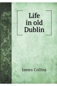 Life in old Dublin