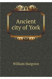 Ancient city of York