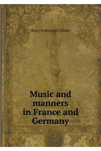 Music and manners in France and Germany
