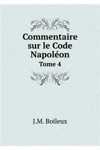 Commentaire sur le Code Napoléon Tome 4
