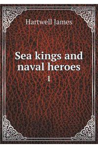 Sea Kings and Naval Heroes 1