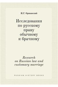 Research on Russian Law and Customary Marriage