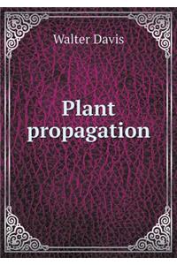 Plant propagation
