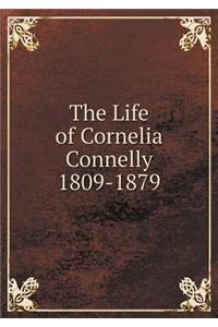 The Life of Cornelia Connelly 1809-1879