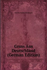 Gruss Aus Deutschland (German Edition)