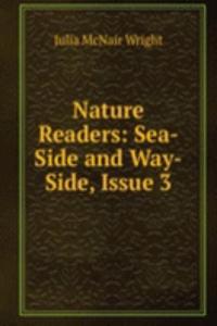Nature Readers: Sea-Side and Way-Side, Issue 3