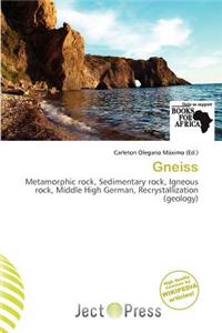 Gneiss