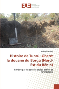 Histoire de Tunru -Gbere