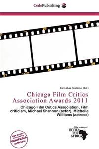 Chicago Film Critics Association Awards 2011