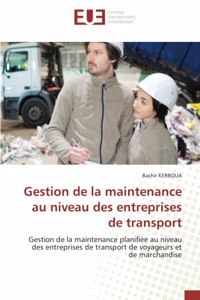 Gestion de la maintenance au niveau des entreprises de transport