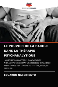 Le Pouvoir de la Parole Dans La Thérapie Psychanalytique