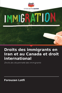 Droits des immigrants en Iran et au Canada et droit international