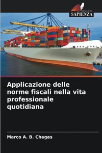 Applicazione delle norme fiscali nella vita professionale quotidiana