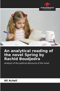 analytical reading of the novel Spring by Rachid Boudjedra