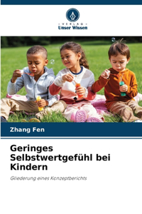 Geringes Selbstwertgefühl bei Kindern