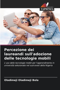 Percezione dei laureandi sull'adozione delle tecnologie mobili