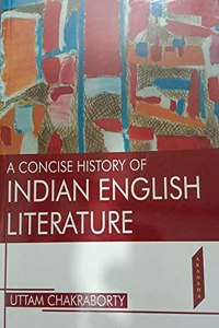A Concise History of Indian English Literature