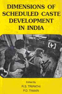 Dimensions Of Scheduled Caste Development In India