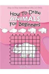 How To Draw Animals For Beginners