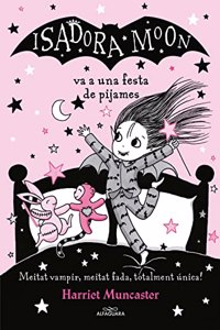 La Isadora Moon va a una festa de pijames (La Isadora Moon 8)