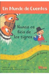 Nunca OS Fieis de Los Tigres