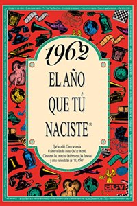 1962 El ano que tu naciste