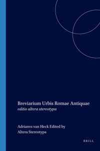 Breviarium Urbis Romae Antiquae: Editio Altera Stereotypa