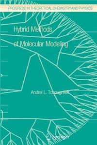 Hybrid Methods of Molecular Modeling